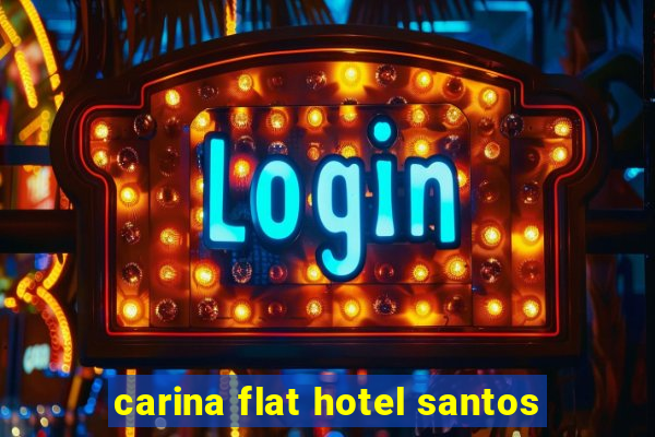 carina flat hotel santos